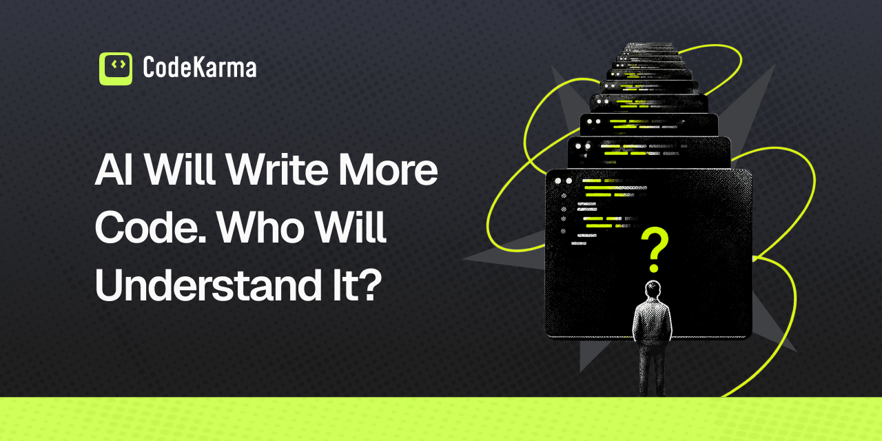 AI Will Write More Code. Who Will Understand It?