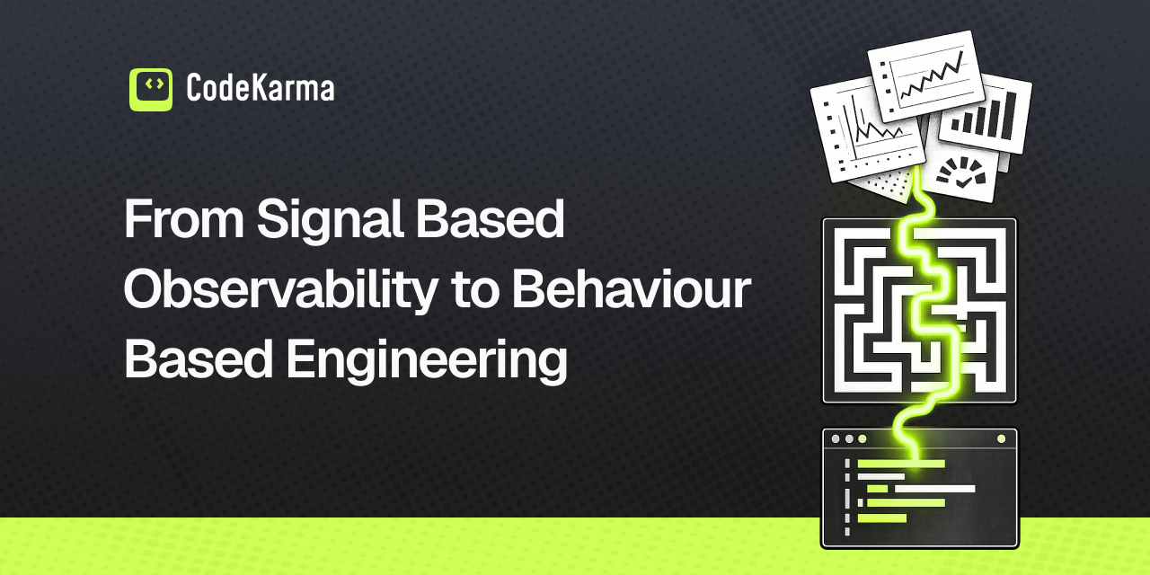 From Signal-Based Observability to Behaviour-Based Engineering